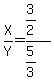 X%2FY=%283%2F2%29%2F%285%2F3%29
