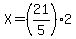 X=%2821%2F5%292