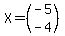 X=%28matrix%282%2C1%2C-5%2C-4%29%29