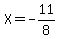 X=-11%2F8