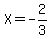 X=-2%2F3%29