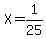 X=1%2F25