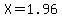 X=1.96