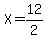 X=12%2F2
