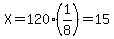 X=120%281%2F8%29=15
