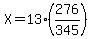 X=13%2A%28276%2F345%29