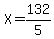 X=132%2F5