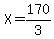 X=170%2F3