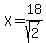 X=18%2Fsqrt%282%29