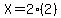 X=2%282%29