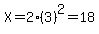 X=2%283%29%5E2=18