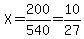 X=200%2F540=10%2F27