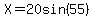 X=20sin%2855%29