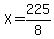 X=225%2F8