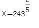 X=243%5E%282%2F5%29%29