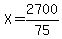 X=2700%2F75