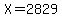 X=2829