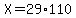 X=29%2A110