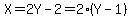 X=2Y-2=2%28Y-1%29