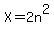 X=2n%5E2