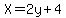 X=2y%2B4