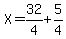 X=32%2F4%2B5%2F4