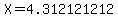 X=4.312121212