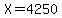 X=4250