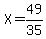 X=49%2F35