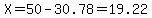 X=50-30.78=19.22