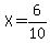 X=6%2F10