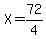 X=72%2F4