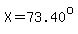 X=73.40%5Eo