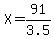 X=91%2F3.5