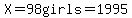 X=98girls=1995