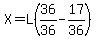 X=L%2836%2F36-17%2F36%29