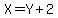 X=Y%2B2