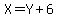 X=Y%2B6
