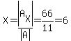 X=abs%28A%5BX%5D%29%2Fabs%28A%29=66%2F11=6