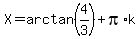 X=arctan%284%2F3%29%2Bpi%2Ak