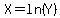 X=ln%28Y%29