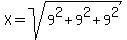 X=sqrt%289%5E2%2B9%5E2%2B9%5E2%29