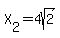 X%5B2%5D=4sqrt%282%29