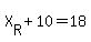 X%5BR%5D%2B10=18