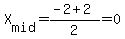 X%5Bmid%5D+=%28-2%2B2%29%2F2=0
