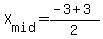 X%5Bmid%5D+=%28-3%2B3%29%2F2