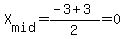 X%5Bmid%5D+=%28-3%2B3%29%2F2=0
