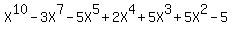 X%5E10-3X%5E7-5X%5E5%2B2X%5E4%2B5X%5E3%2B5X%5E2-5