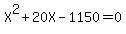 X%5E2%2B20X-1150=0