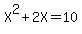 X%5E2%2B2X=10
